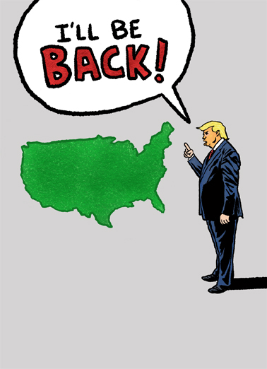 Trump Be Back President Donald Trump Ecard Cover