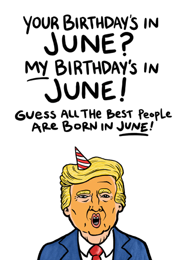 Trump Born In June June Birthday Card Cover