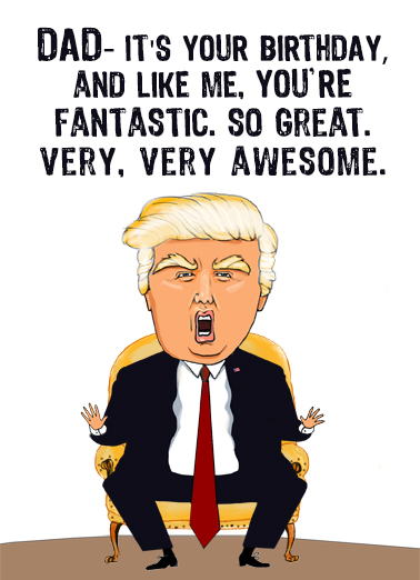 Trump Like Me DAD For Dad Ecard Cover