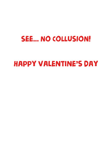 Trump No Collusion Valentine President Donald Trump Card Inside