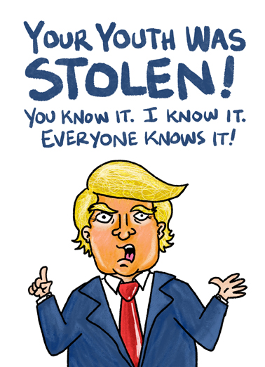 Trump Stolen Youth  Card Cover