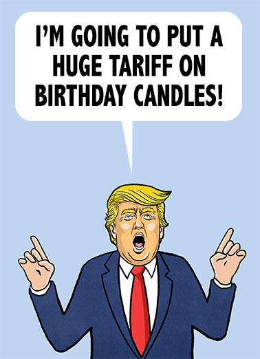 Trump Tariff Candles Birthday Ecard Cover
