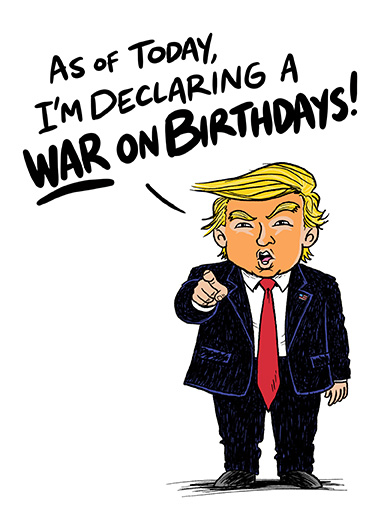Trump War Birthdays Birthday Card Cover