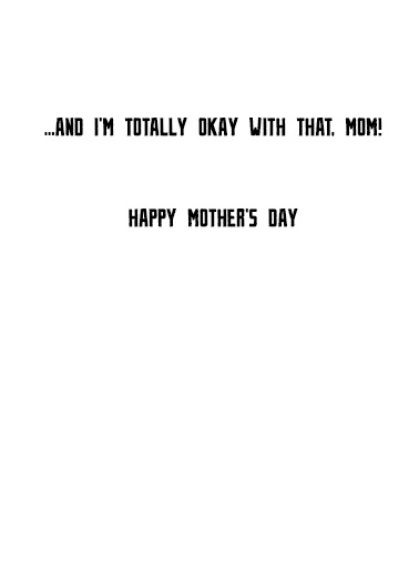 Turning Into Mother For Mom Ecard Inside