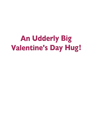 Udderly Dog VAL Valentine's Day Card Inside