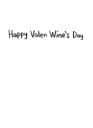Valen Wine's Day Valentine's Day Card Inside
