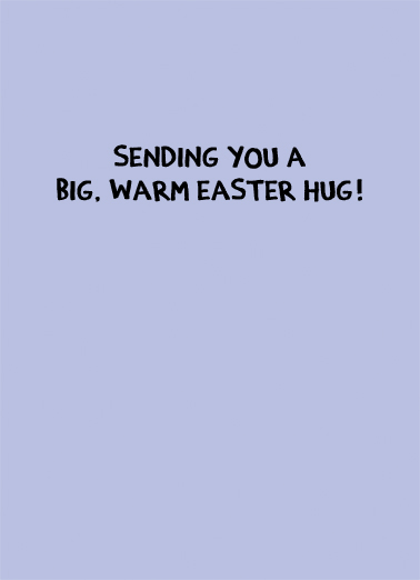 Warm Easter Hug 5x7 greeting Card Inside
