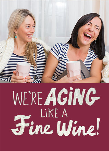 We're Like a Fine Wine Drinking Ecard Cover