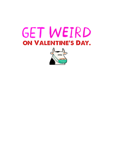 Weird Valentine Valentine's Day Card Inside