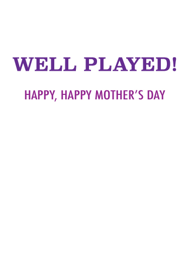 Well Played MD  Ecard Inside