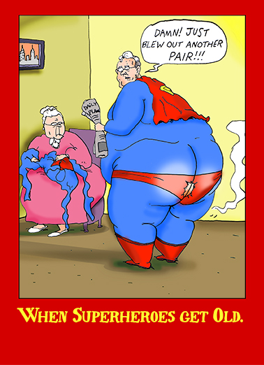 When Superheroes Get Old  Ecard Cover