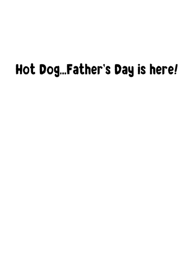 Wiener Dog Dads Father's Day Card Inside