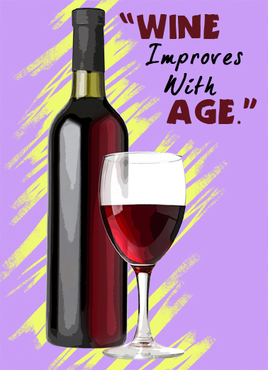 Wine Improves With Age Chopped Card Cover