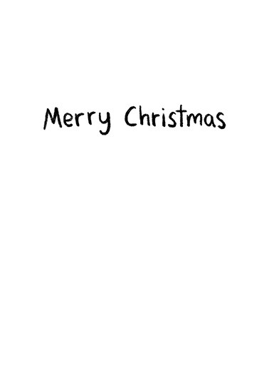 Wish You Were Closer XMAS Christmas Card Inside
