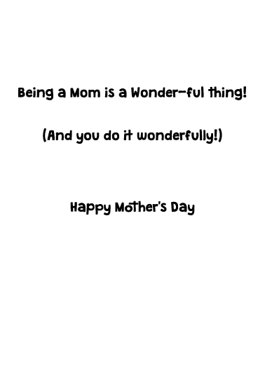 Wonder-ful Mother's Day Card Inside