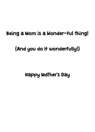 Wonder-ful For Mom Card Inside