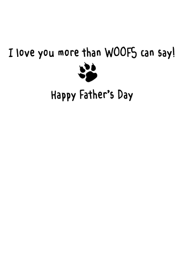 Woofs FD Father's Day Ecard Inside