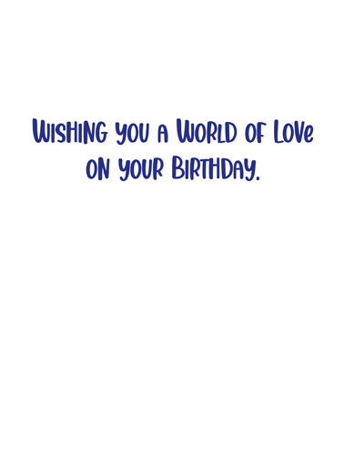 World of Love Birthday Birthday Card Inside