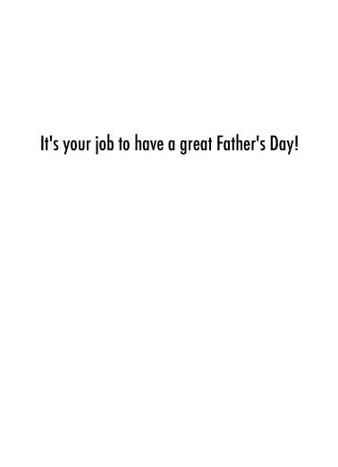 Worst Job FD Father's Day Card Inside