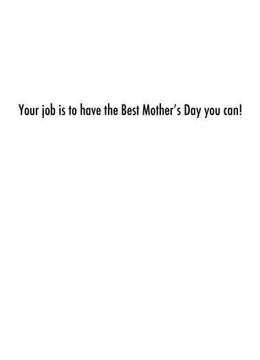 Worst Job MD Mother's Day Ecard Inside