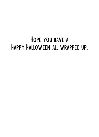 Wraps Halloween Ecard Inside