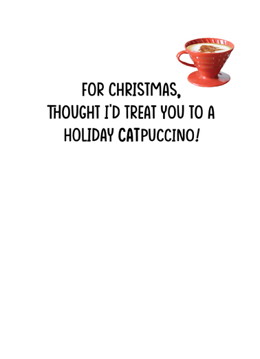 Xmas Catpuccino Happy Holidays Card Inside