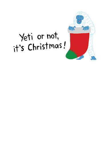 Yeti or Not Christmas Card Inside