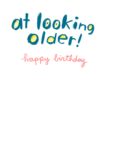 You are the Worst Aging Card Inside