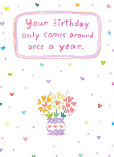 Your Birthday Once a Year Birthday Ecard Cover