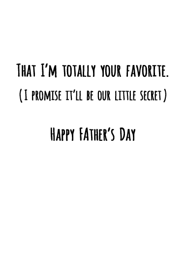 Your Favorite Dad  Card Inside