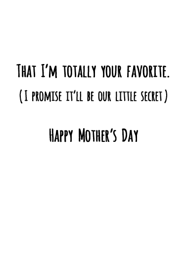 Your Favorite MD Mother's Day Card Inside