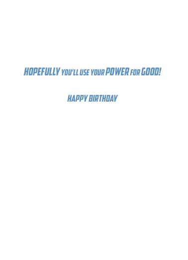 Your Super Power Birthday Card Inside
